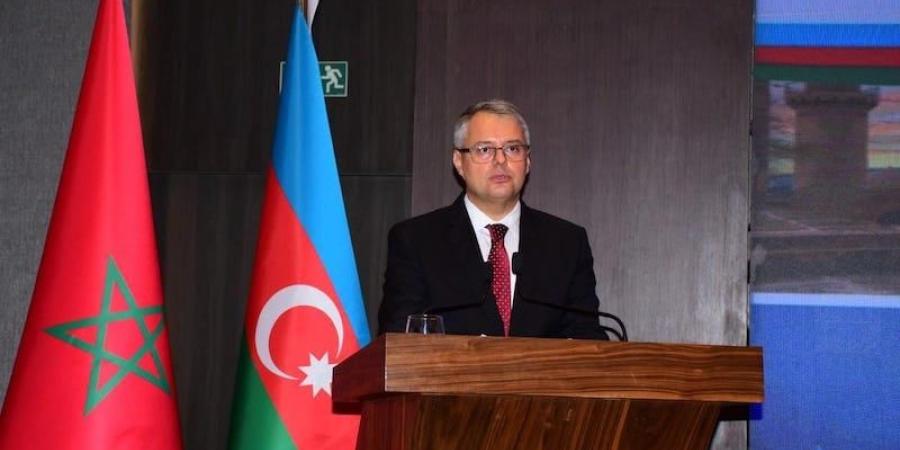 أذربيجان تدعم الوحدة الترابية للمغرب - بوابة المدينة برس