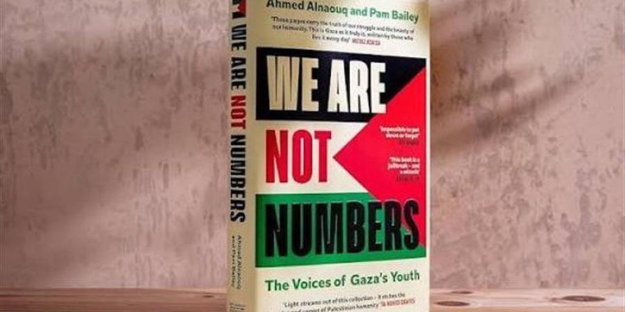 "لسنا مجرد أرقام".. تصدر قائمة أفضل 5 كتب مبيعا في "صنداي تايمز" لشهور.. ونسخته العربية صدرت لتروي للعالم كيف تحول الحزن في غزة إلى مشروع جماعي - المدينة برس