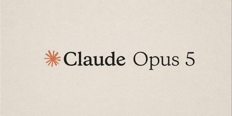 قيود أقل وأداء أقوى، أنثروبيك تكشف مفاجآت Claude Opus 5 - المدينة برس
