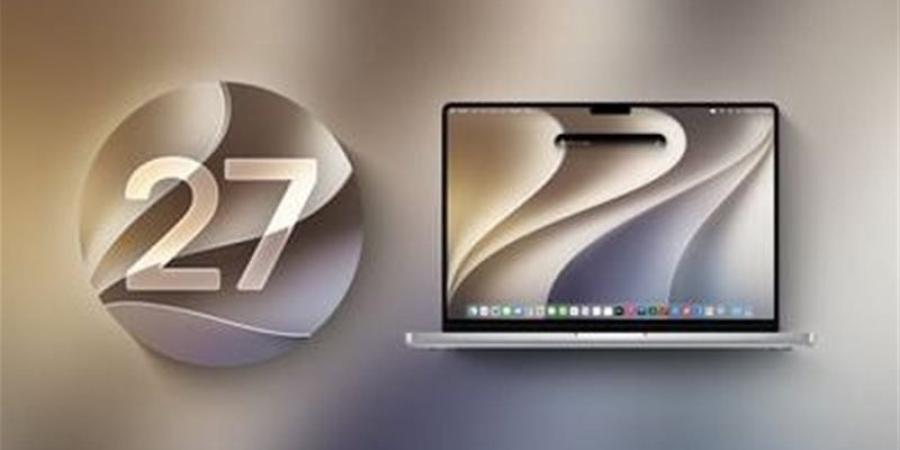 تحديث آبل التجريبي الخامس، كل ما تريد معرفته عن نظام macOS 27 وiPadOS 27 - المدينة برس
